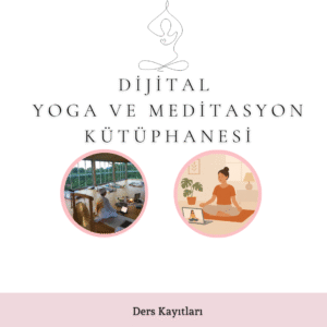 Dijital Yoga ve Meditasyon Kütüphanesi